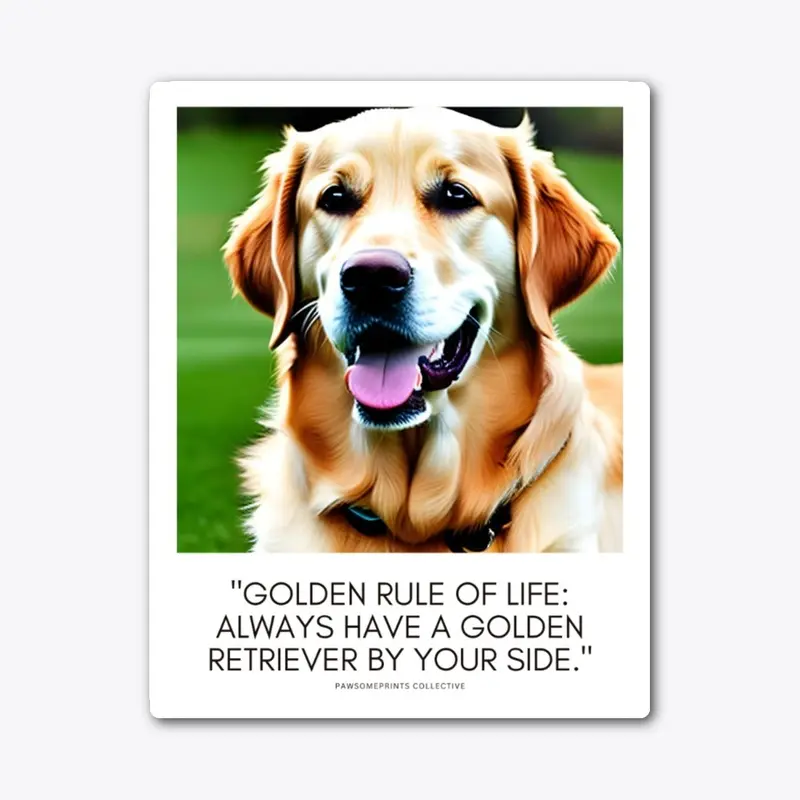 Golden Retriever - Golden Rule of Life